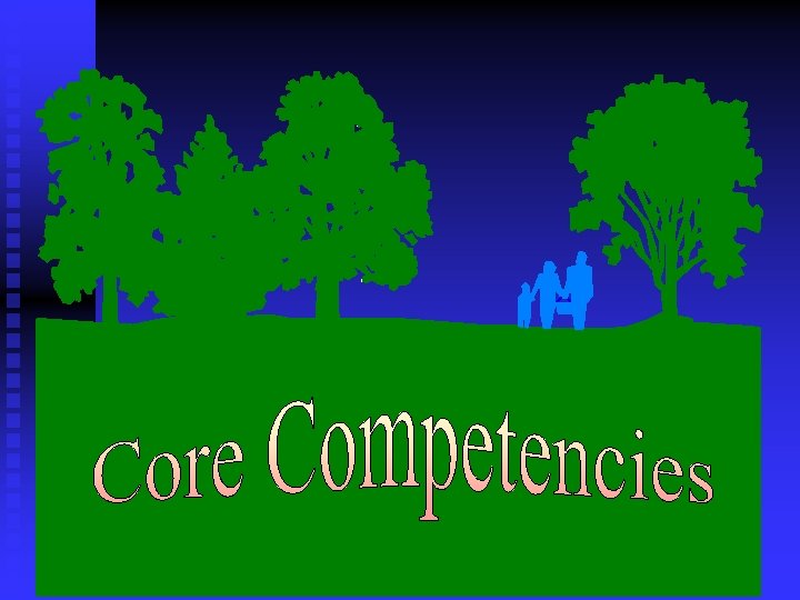 Core Competencies 