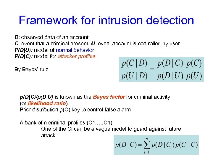 Framework for intrusion detection D: observed data of an account C: event that a