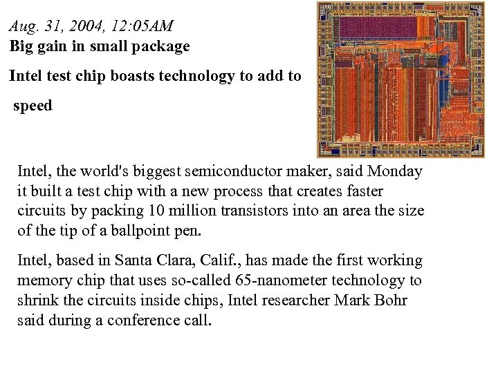 Aug. 31, 2004, 12: 05 AM Big gain in small package Intel test chip