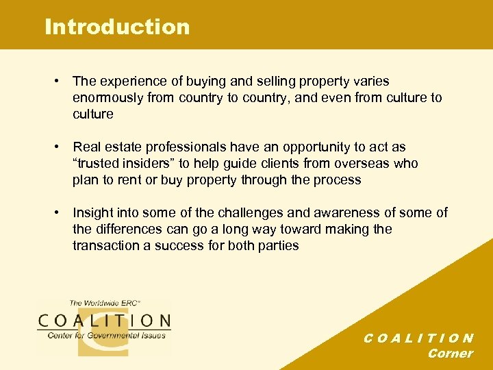 Introduction • The experience of buying and selling property varies enormously from country to
