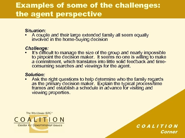 Examples of some of the challenges: the agent perspective Situation: • A couple and