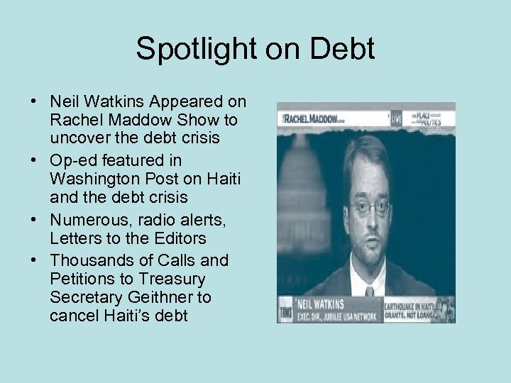 Spotlight on Debt • Neil Watkins Appeared on Rachel Maddow Show to uncover the