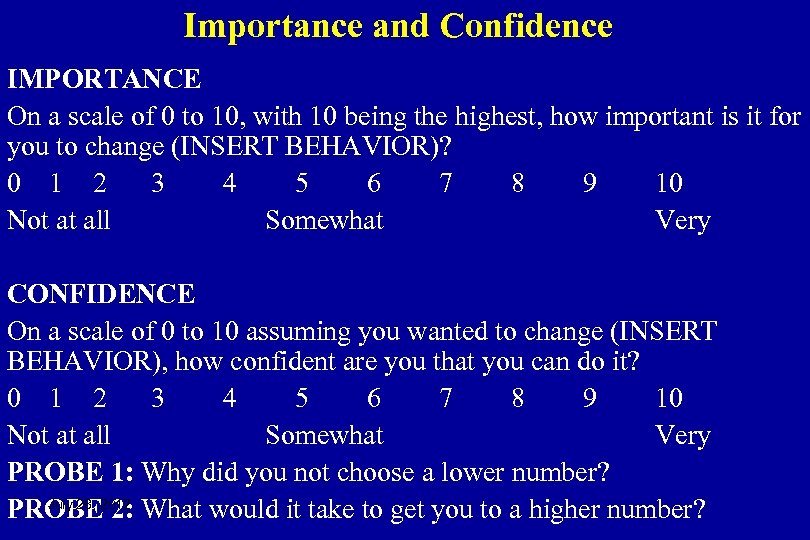 Importance and Confidence IMPORTANCE On a scale of 0 to 10, with 10 being