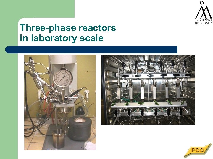 Three-phase reactors in laboratory scale 