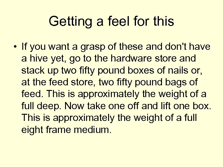 Getting a feel for this • If you want a grasp of these and