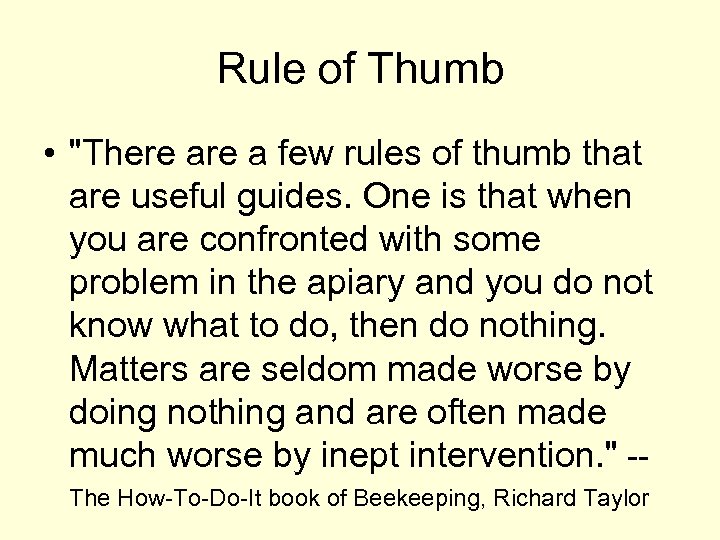 Rule of Thumb • "There a few rules of thumb that are useful guides.