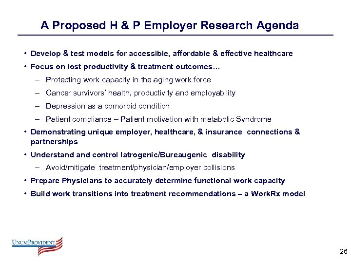 A Proposed H & P Employer Research Agenda • Develop & test models for