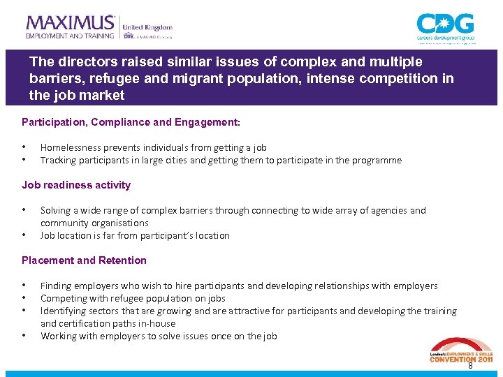 The directors raised similar issues of complex and multiple barriers, refugee and migrant population,