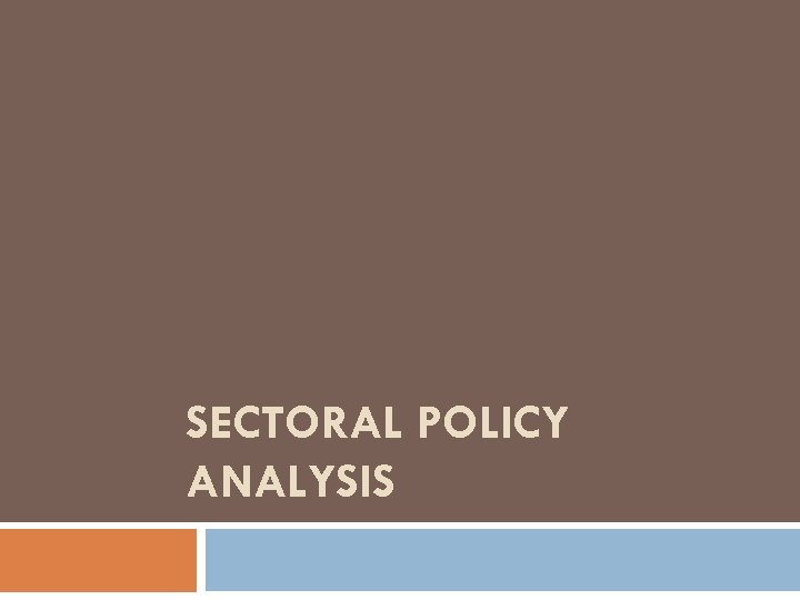 SECTORAL POLICY ANALYSIS 