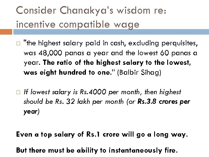 Consider Chanakya’s wisdom re: incentive compatible wage 