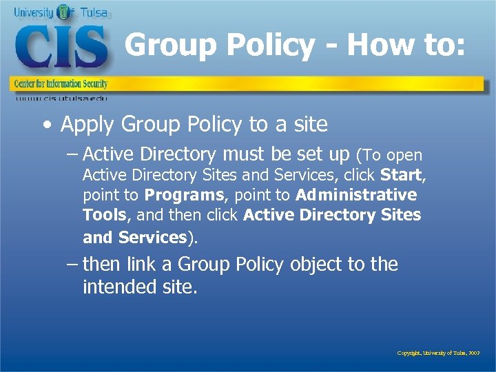 Group Policy - How to: • Apply Group Policy to a site – Active