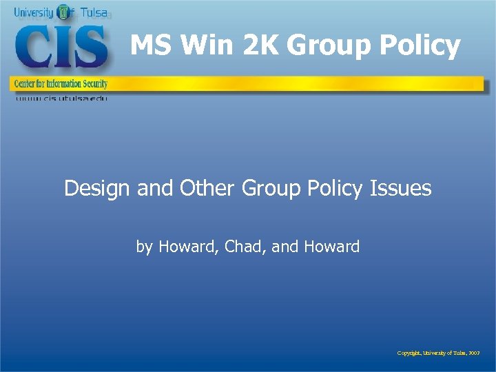 MS Win 2 K Group Policy Design and Other Group Policy Issues by Howard,