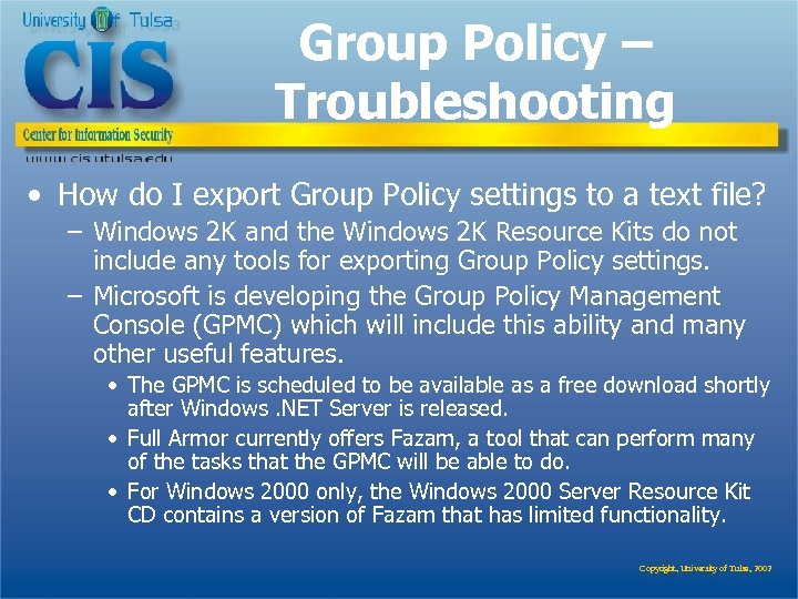 Group Policy – Troubleshooting • How do I export Group Policy settings to a