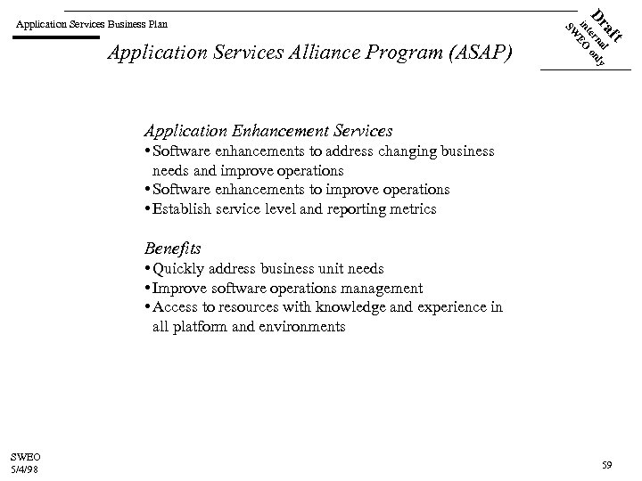 ft Application Services Alliance Program (ASAP) a l Dr terna only in EO SW