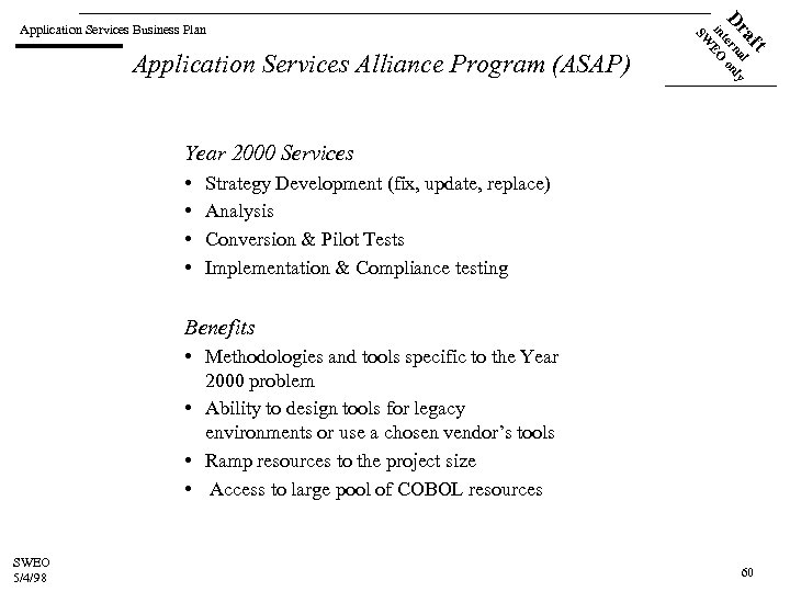 ft Application Services Alliance Program (ASAP) a l Dr terna only in EO SW