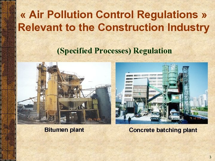  « Air Pollution Control Regulations » Relevant to the Construction Industry (Specified Processes)