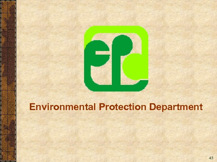 Environmental Protection Department 45 