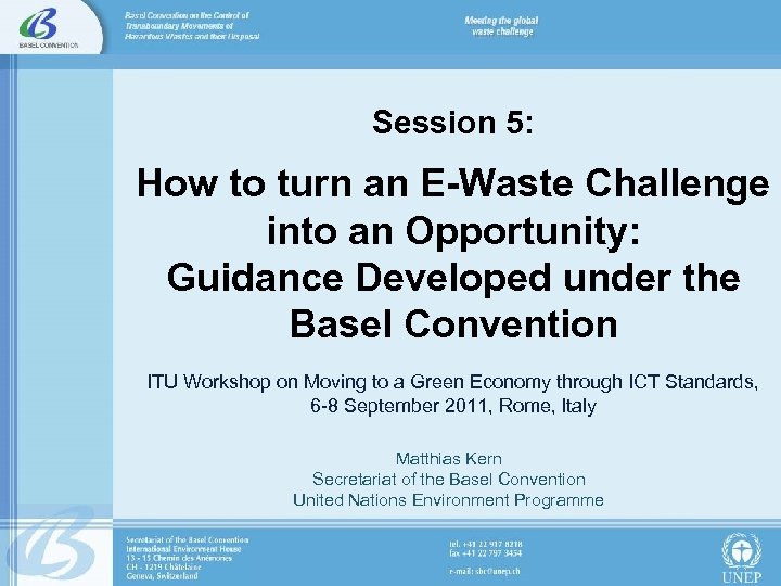 Session 5: How to turn an E-Waste Challenge into an Opportunity: Guidance Developed under