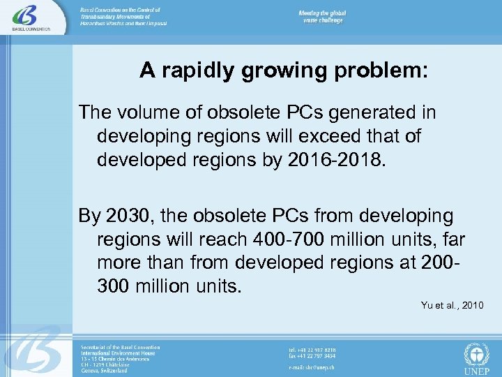 A rapidly growing problem: The volume of obsolete PCs generated in developing regions will