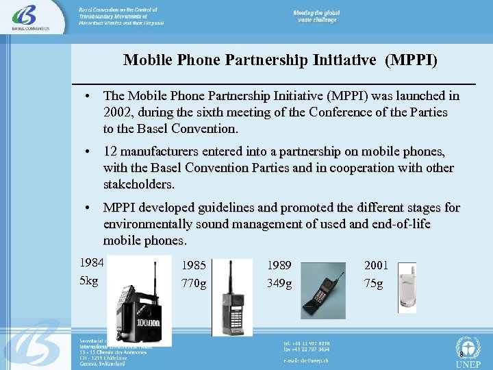 Mobile Phone Partnership Initiative (MPPI) • The Mobile Phone Partnership Initiative (MPPI) was launched