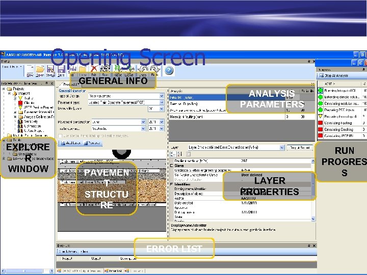 Opening Screen GENERAL INFO ANALYSIS PARAMETERS EXPLORE R WINDOW PAVEMEN T STRUCTU RE LAYER