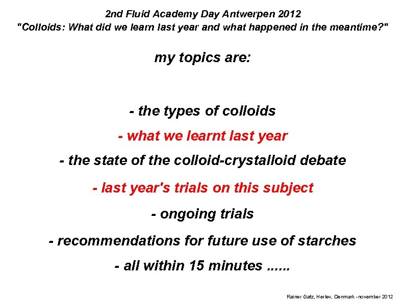 2 nd Fluid Academy Day Antwerpen 2012 