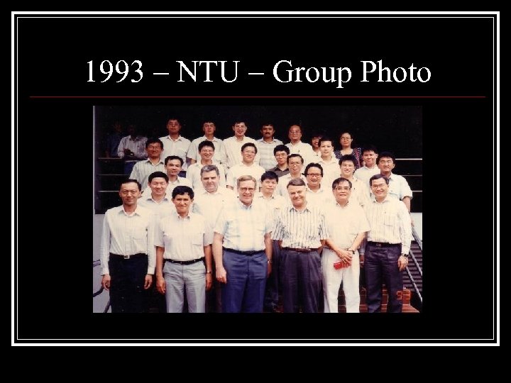 1993 – NTU – Group Photo 