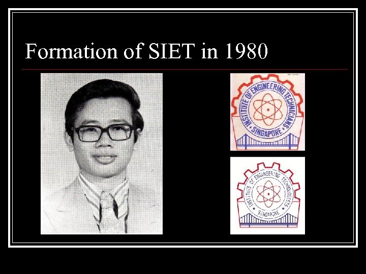 Formation of SIET in 1980 