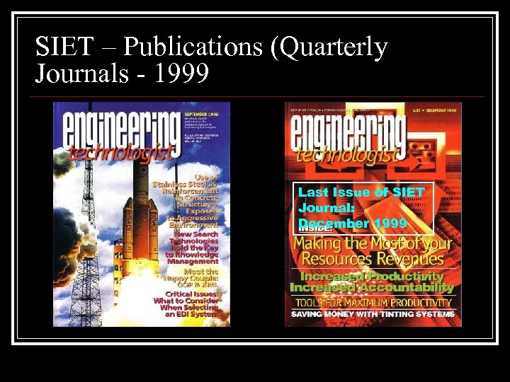 SIET – Publications (Quarterly Journals - 1999 Last Issue of SIET Journal: December 1999