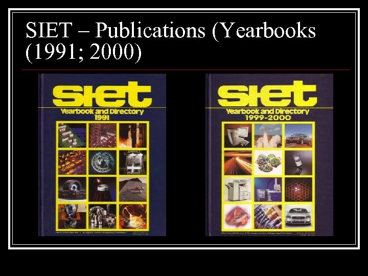 SIET – Publications (Yearbooks (1991; 2000) 
