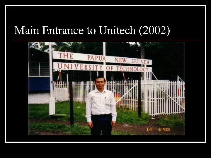 Main Entrance to Unitech (2002) 