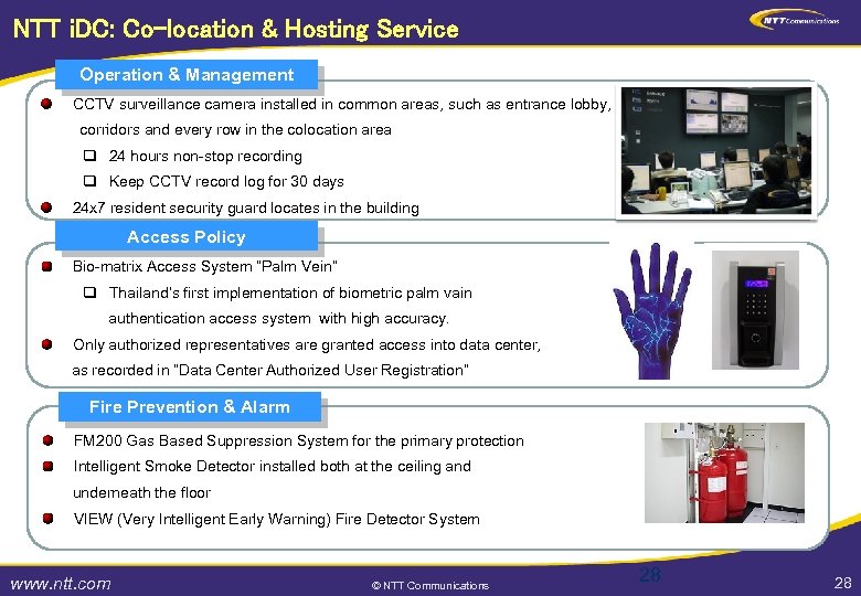 NTT i. DC: Co-location & Hosting Service Operation & Management CCTV surveillance camera installed