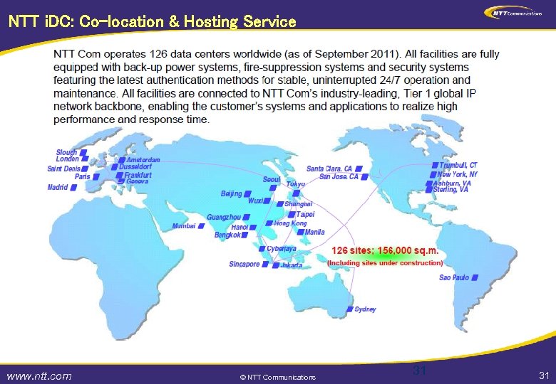 NTT i. DC: Co-location & Hosting Service www. ntt. com © NTT Communications 31