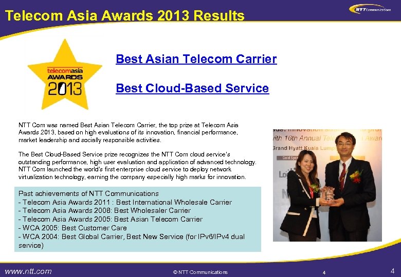 Telecom Asia Awards 2013 Results Best Asian Telecom Carrier Best Cloud-Based Service NTT Com