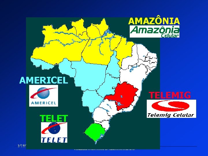 AMAZÔNIA AMERICEL TELEMIG TELET 3/18/2018 WIRELESS SOLUTIONS INTERNATIONAL INC. 