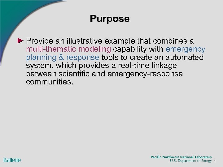 Purpose Provide an illustrative example that combines a multi-thematic modeling capability with emergency planning