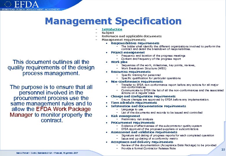 Management Specification – – Introduction Subject Reference and applicable documents Management requirements • Responsibilities
