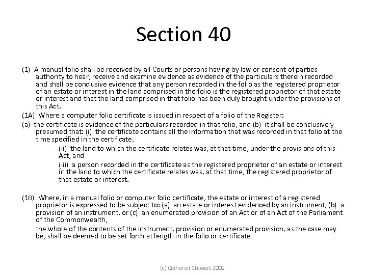 Section 40 (1) A manual folio shall be received by all Courts or persons