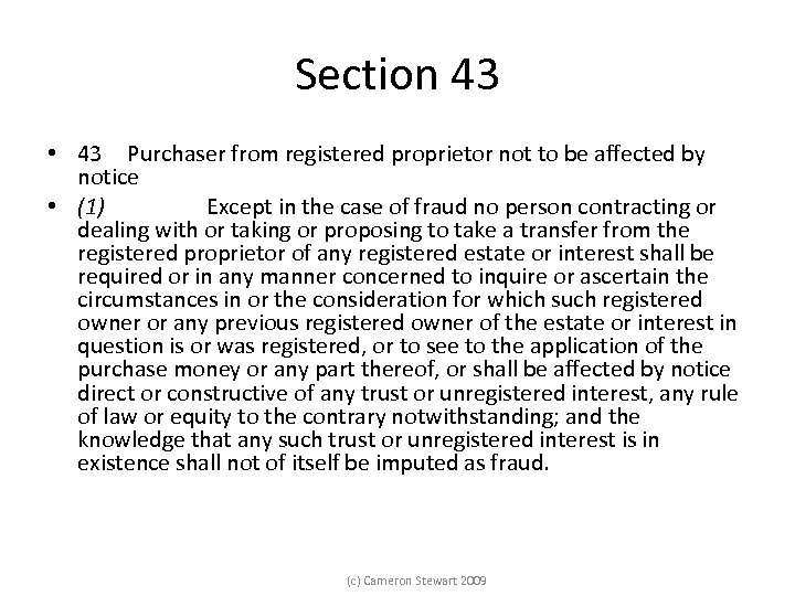 Section 43 • 43 Purchaser from registered proprietor not to be affected by notice