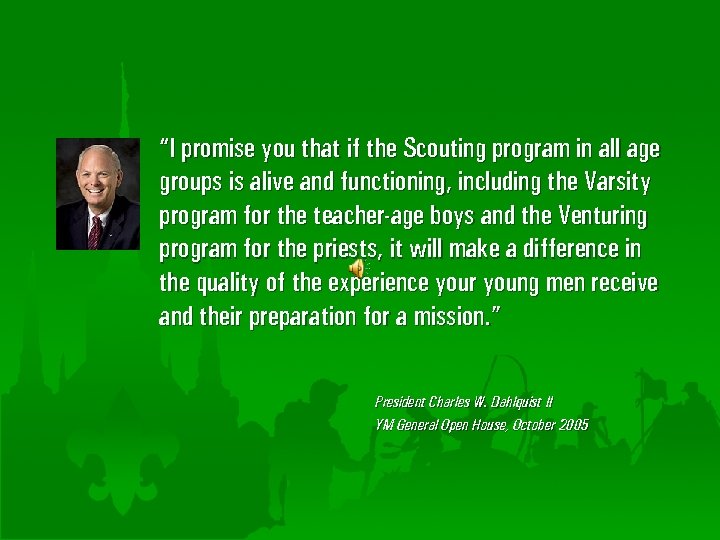 “I promise you that if the Scouting program in all age groups is alive