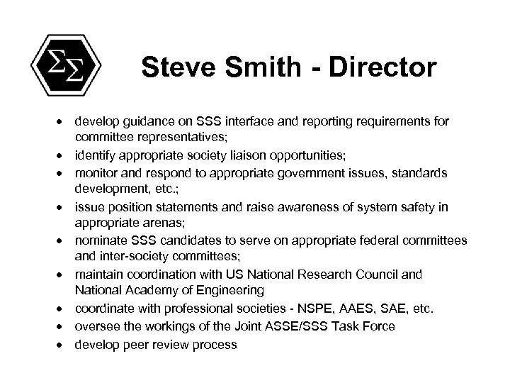 Steve Smith - Director · develop guidance on SSS interface and reporting requirements for