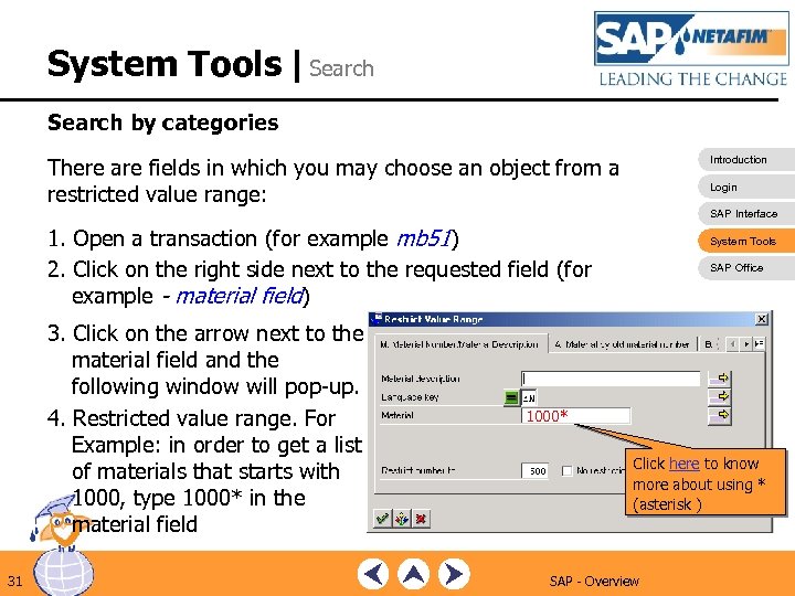 System Tools |Search by categories There are fields in which you may choose an