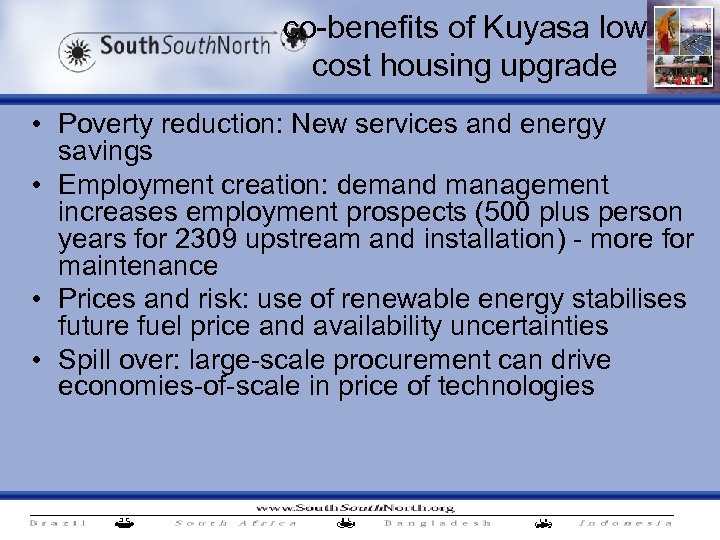 co-benefits of Kuyasa low cost housing upgrade • Poverty reduction: New services and energy