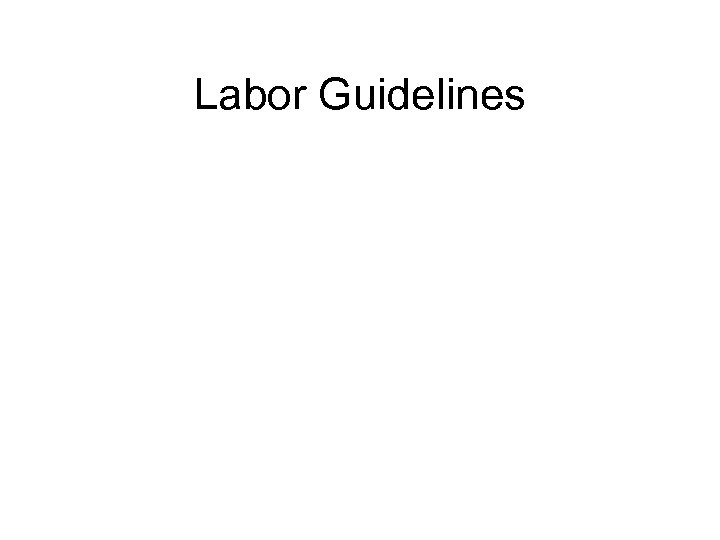 Labor Guidelines 