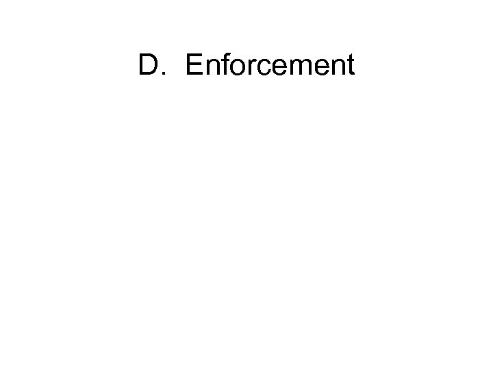 D. Enforcement 