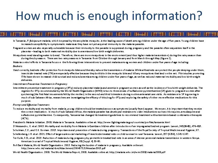 How much is enough information? In Tanzania, P. falciparum malaria, which is spread by