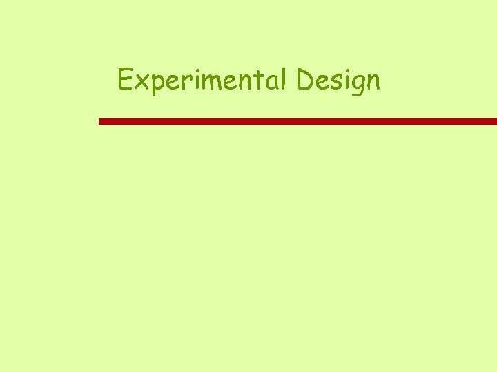 Experimental Design 