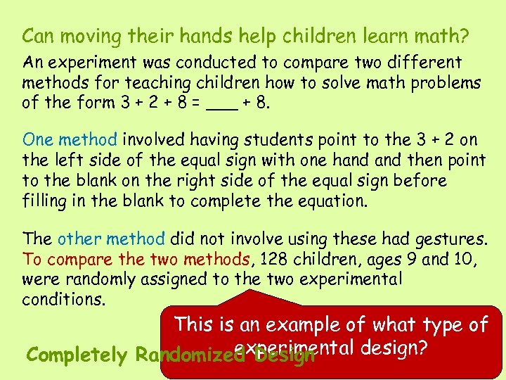 Can moving their hands help children learn math? An experiment was conducted to compare