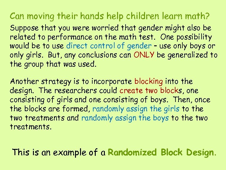 Can moving their hands help children learn math? Suppose that you were worried that