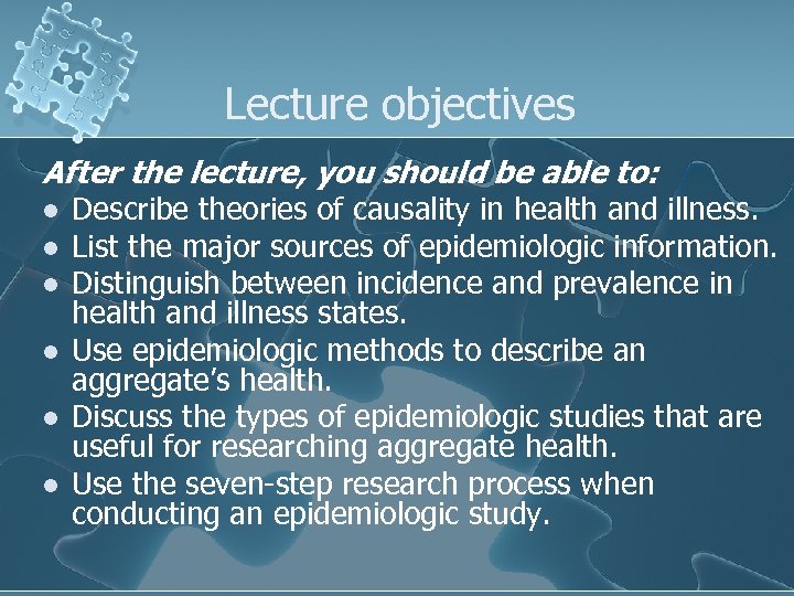 Lecture objectives After the lecture, you should be able to: l l l Describe